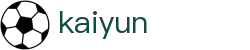开云 - kaiyun官方主页 - 中文赛事互娱平台